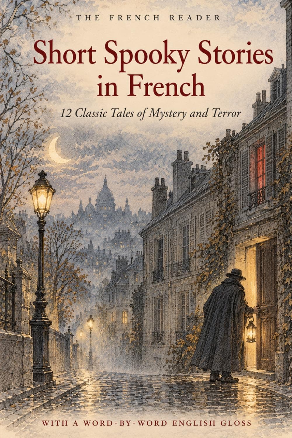 Cover of Short Spooky Stories in French (12 Classic Tales of Mystery and Terror), an interlinear French–English edition