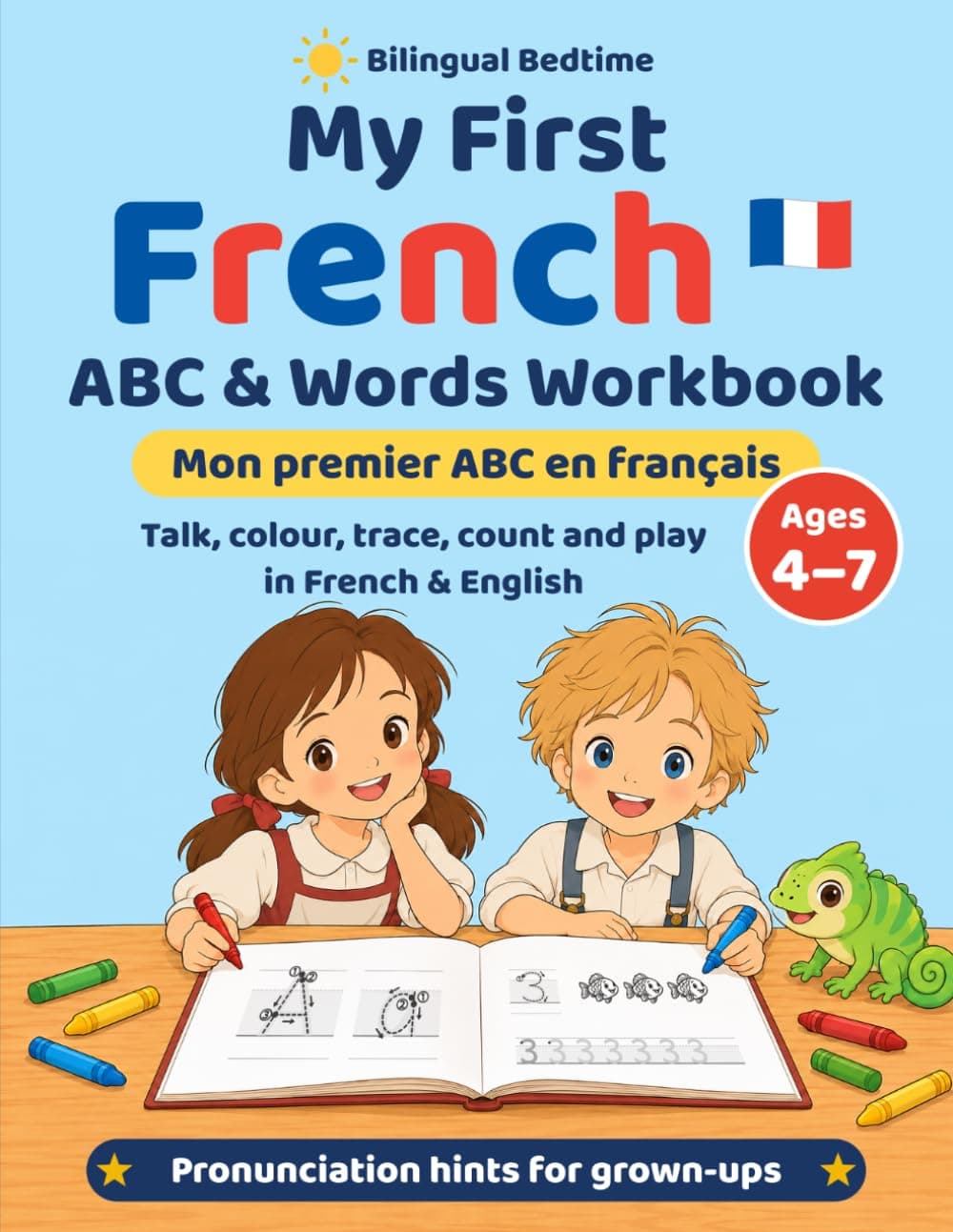 Cover of My First French ABC & Words Workbook (Talk, colour, trace, count and play in French & English), a French and English ABC and first-words workbook for children